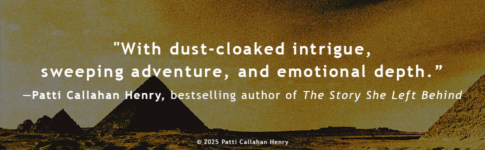 With dust-cloaked intrigue, sweeping adventure, and emotional depth. -Patti Callahan Henry, bestselling author of The Story She Left Behind